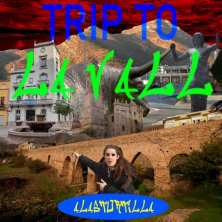 Trip To La Vall