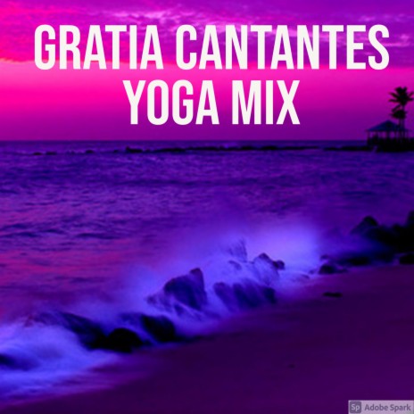 Gratia Cantantes yoga mix