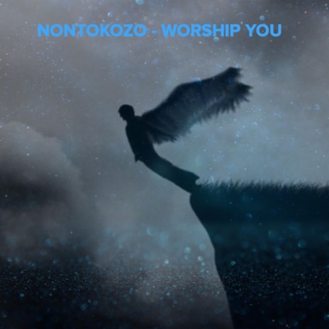 Nontokozo (Worship You) | Boomplay Music