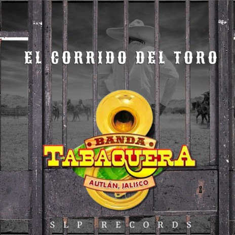 El Corrido Del Toro | Boomplay Music