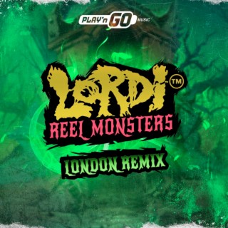 Reel Monsters (London Remix)