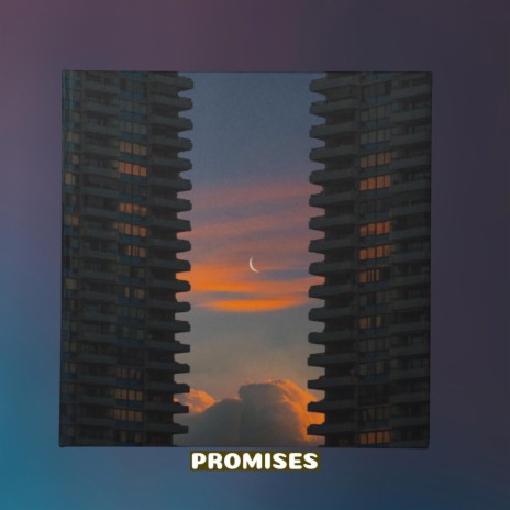 Promises | Boomplay Music