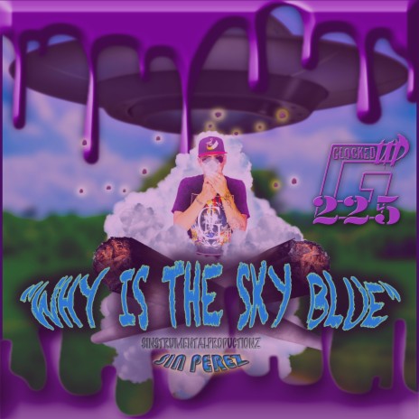 Why Is the Sky Blue (feat. Glocked Up 225) (Slowed Down Remix)