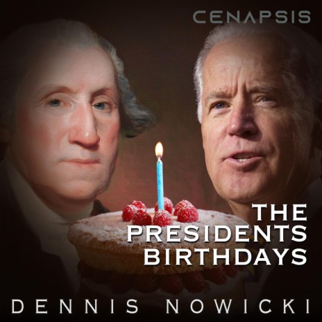 The Presidents Birthdays