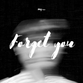 Forget You