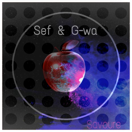 Savoure ft. G-wa | Boomplay Music