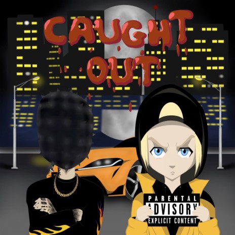 Caught Out | Boomplay Music