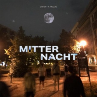 Mitternacht ft. CurlyT & Meczo lyrics | Boomplay Music