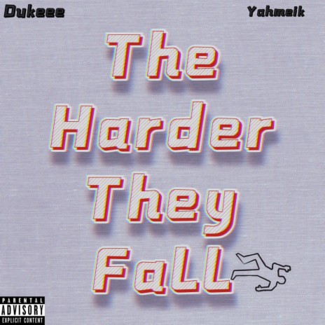 The Harder They Fall ft. Yahmeik