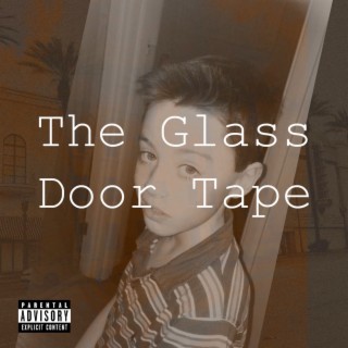 The Glass Door Tape