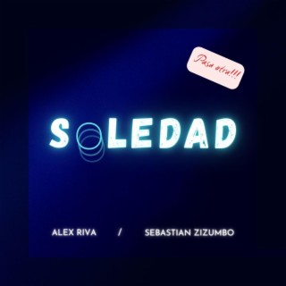 Soledad ft. Sebastian Zizumbo lyrics | Boomplay Music