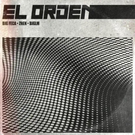 El orden ft. BIGLM | Boomplay Music