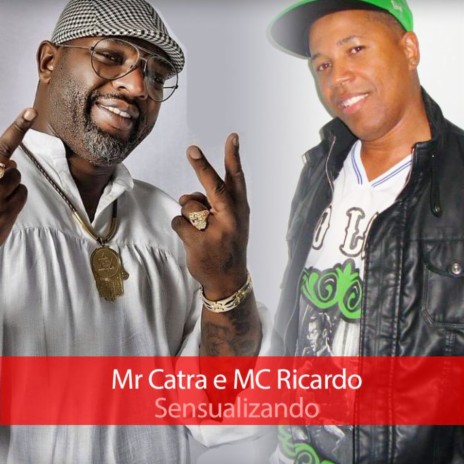 Sensualizando ft. MC Ricardo | Boomplay Music