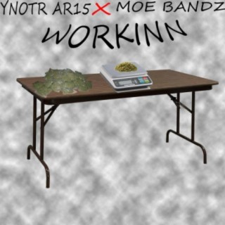 Workinn (feat. Moe Bandz)