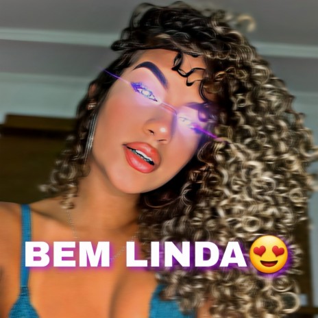 Bem Linda | Boomplay Music