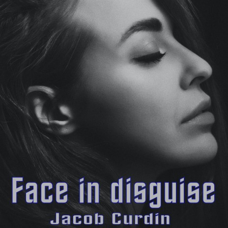 Face in disguise | Boomplay Music