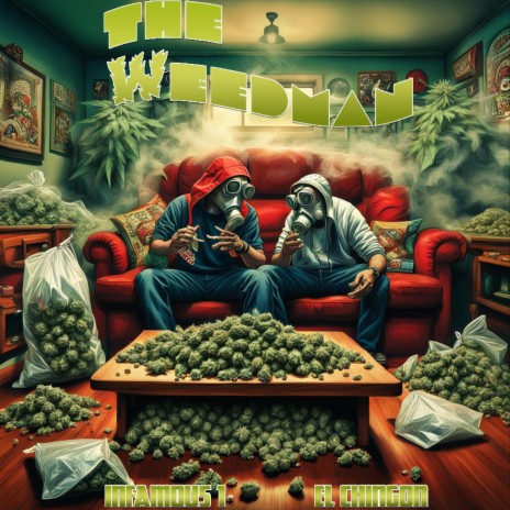 Weedman ft. Infamous 1