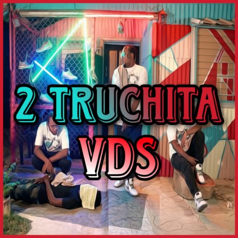 2 Truchita | Boomplay Music