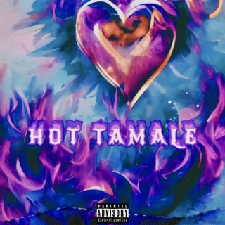 Hot Tamale