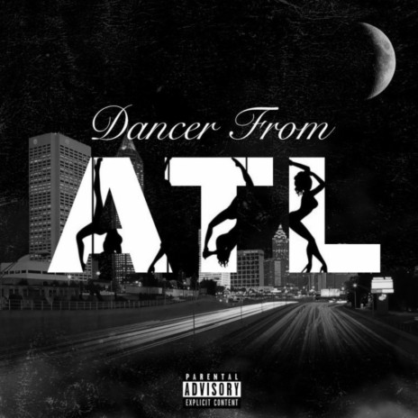 Dancer From ATL | Boomplay Music