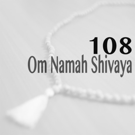 108 Om Namah Shivaya | Boomplay Music