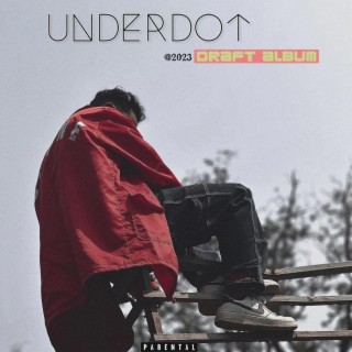 UnderdoT(draft album)