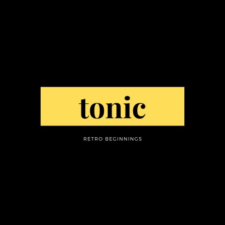 Tonic | Boomplay Music