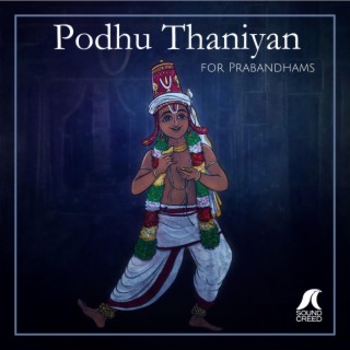 Podhu Thaniyan (For Prabandhams)