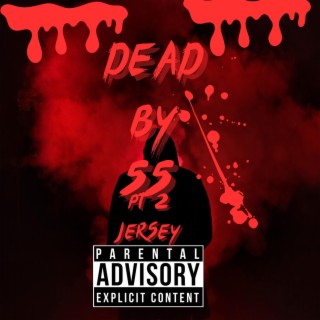 Dead By 55, Pt. 2 (Jersey Remix)