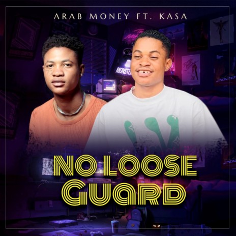 No Loose Guard ft. Kasa | Boomplay Music