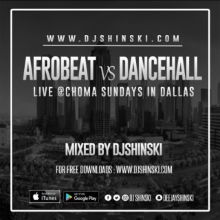 Dj Shinski - Afrobeat Vs Dancehall at Choma Sundays Dallas
