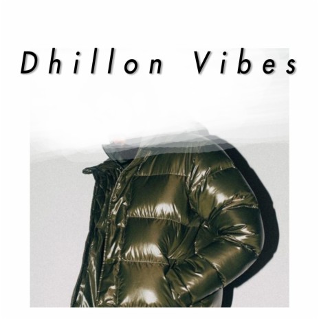 Dhillon Vibes | Boomplay Music