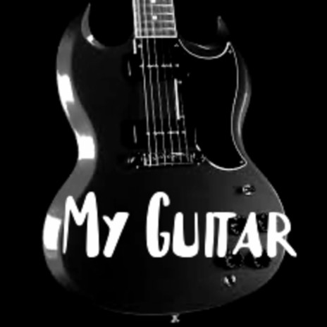 My Guitar | Boomplay Music