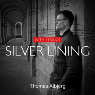 Silver lining (with strings) lyrics | Boomplay Music