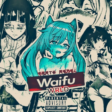 Waifu Wrld (feat. Tri$tan I$aiah)