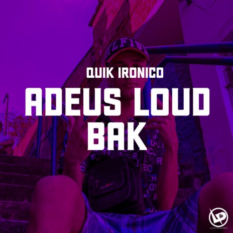 Adeus Loud Bak | Boomplay Music