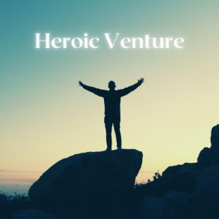The Heroic Venture