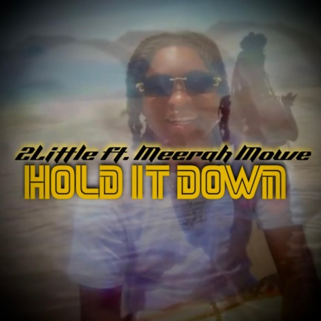 Hold it Down | Boomplay Music