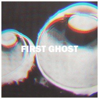 First Ghost