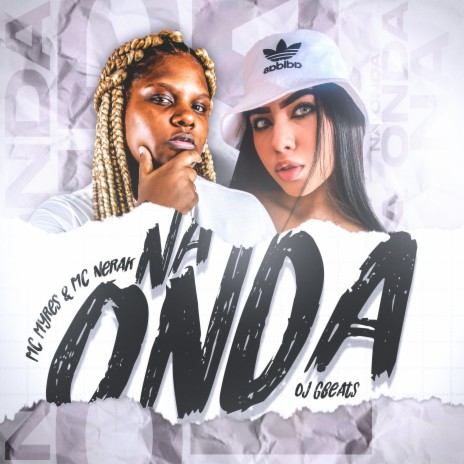 Na Onda ft. MC Myres | Boomplay Music