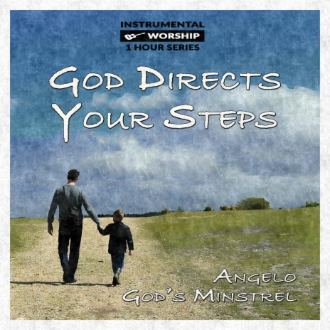 God Directs Your Steps, Pt. 2