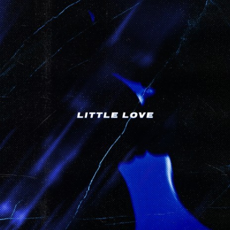 Little Love (feat. Blxckie) | Boomplay Music