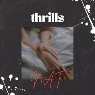 thrills lyrics | Boomplay Music