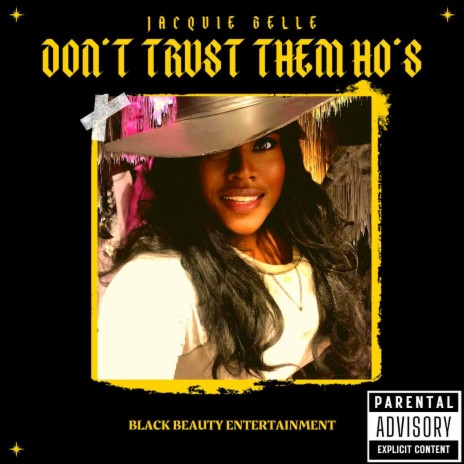 Don't Trust Them Ho's | Boomplay Music