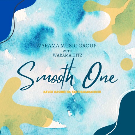 Smooth one (feat. Warama Hitz) | Boomplay Music