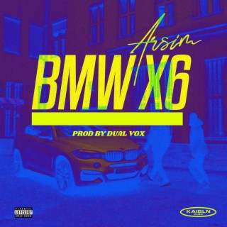 Bmw X6 (feat. Arsim)