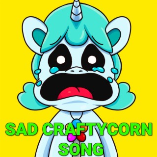 Sad CraftyCorn Song (Poppy Playtime Chapter 3 Deep Sleep)