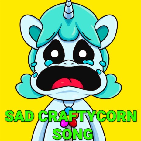 Sad CraftyCorn Song (Poppy Playtime Chapter 3 Deep Sleep) | Boomplay Music