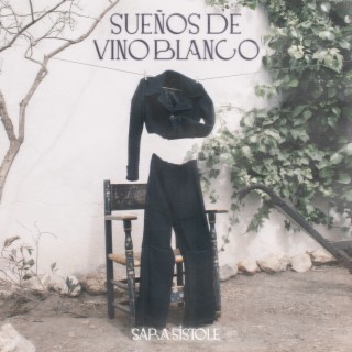 Sueños de Vino Blanco