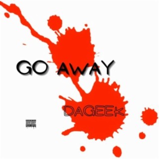 Go Away lyrics | Boomplay Music